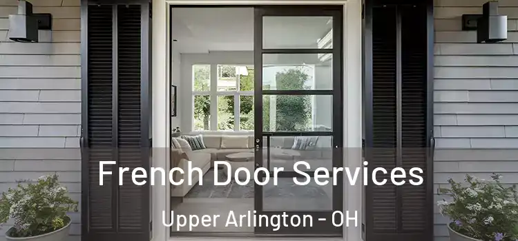 French Door Services Upper Arlington - OH