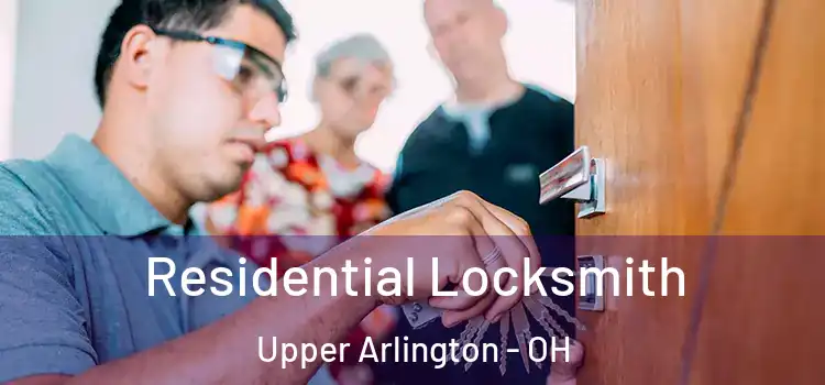 Residential Locksmith Upper Arlington - OH