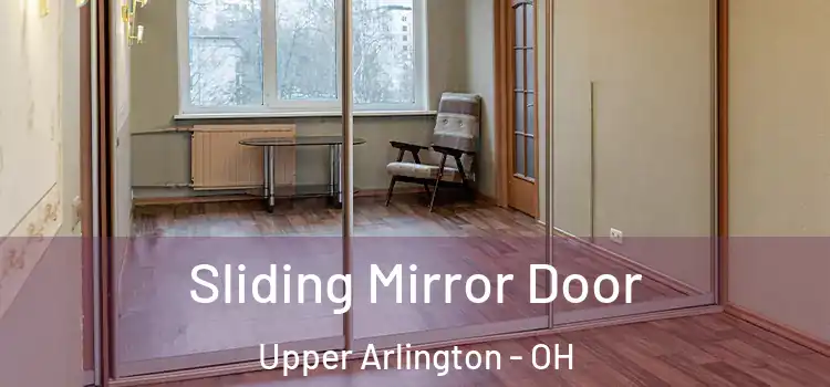  Sliding Mirror Door Upper Arlington - OH